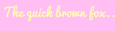 Image with Font Color FFFBB5 and Background Color FFBFF2